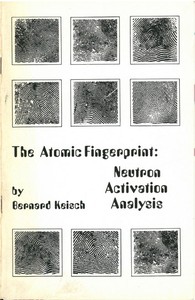 The Atomic Fingerprint: Neutron Activation Analysis by Bernard Keisch