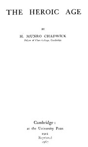The Heroic Age by H. Munro (Hector Munro) Chadwick