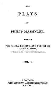 The Plays of Philip Massinger, Vol. I by Philip Massinger