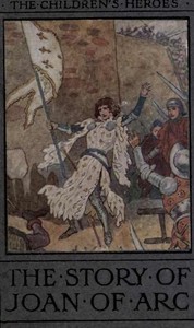 The Story of Joan of Arc by Andrew Lang