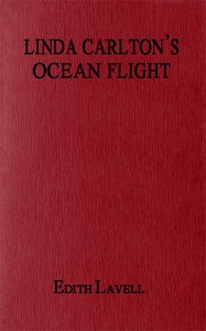 Linda Carlton's Ocean Flight by Edith Lavell