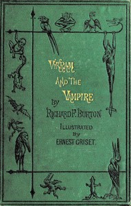 Vikram and the Vampire; or, Tales of Hindu Devilry by Richard Francis Burton