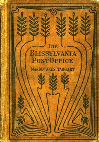 The Blissylvania Post-Office by Marion Ames Taggart