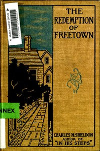 The Redemption of Freetown by Charles M. Sheldon