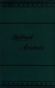 Notes on Railroad Accidents by Charles Francis Adams