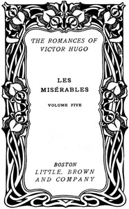 Les Misérables, v. 5/5: Jean Valjean by Victor Hugo