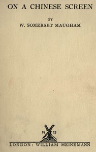 On a Chinese Screen by W. Somerset (William Somerset) Maugham