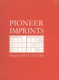 Pioneer Imprints from Fifty States by Roger J. Trienens