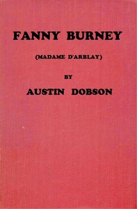 Fanny Burney (Madame D'Arblay) by Austin Dobson