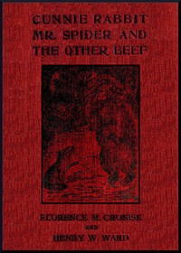 Cunnie Rabbit, Mr. Spider and the Other Beef: West African Folk Tales by Florence M. Cronise