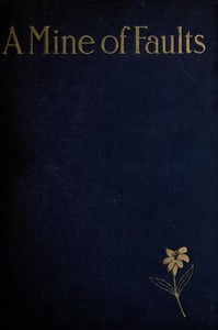 A Mine of Faults by F. W. (Francis William) Bain