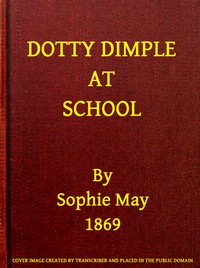 Dotty Dimple at School by Sophie May