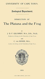 Dissection of the Platana and the Frog by J. D. F. (John Dow Fisher) Gilchrist