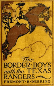 The Border Boys with the Texas Rangers by John Henry Goldfrap