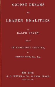 Golden Dreams and Leaden Realities by George Payson