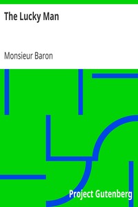 The Lucky Man by Monsieur (Michel) Baron
