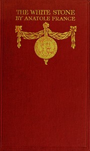 The White Stone by Anatole France