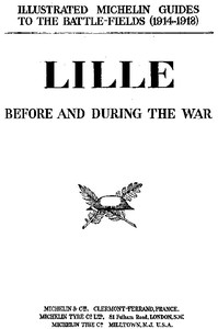 Lille Before and During the War by Pneu Michelin (Firm)