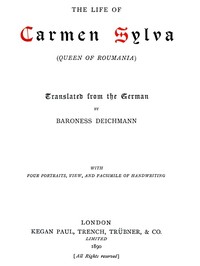 The Life of Carmen Sylva (Queen of Roumania) by Natalie Stackelberg
