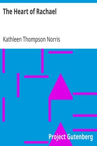 The Heart of Rachael by Kathleen Thompson Norris