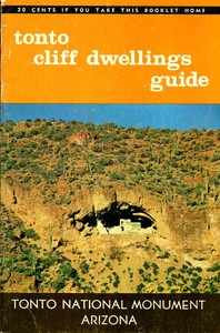 Tonto Cliff Dwellings Guide: Tonto National Monument, Arizona
11th Edition, Revised by Southwest Parks and Monuments Association