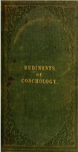 Rudiments of Conchology
Intended as a familiar introduction to the science. by Mary Anne Venning