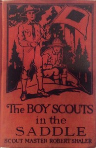 The Boy Scouts in the Saddle by Robert Shaler