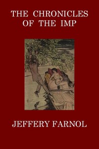 The Chronicles of the Imp: A Romance by Jeffery Farnol