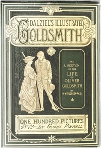 Dalziels' Illustrated Goldsmith by Oliver Goldsmith