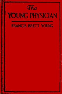 The Young Physician by Francis Brett Young