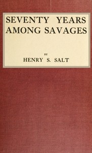Seventy Years Among Savages by Henry S. Salt