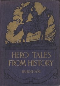 Hero Tales from History by Smith Burnham