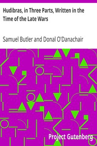 Hudibras, in Three Parts, Written in the Time of the Late Wars by Samuel Butler