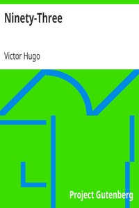 Ninety-Three by Victor Hugo