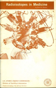 Radioisotopes in Medicine by Earl W. Phelan