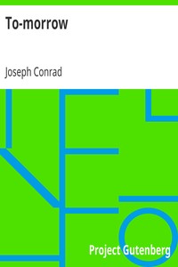 To-morrow by Joseph Conrad