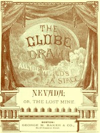 Nevada; or, The Lost Mine, A Drama in Three Acts by George M. (George Melville) Baker