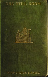 The Still-Room by Charles Roundell