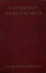 Latter-Day Sweethearts by Burton Harrison