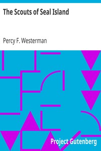 The Scouts of Seal Island by Percy F. (Percy Francis) Westerman