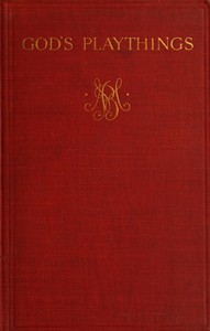 God's Playthings by Marjorie Bowen