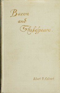 Bacon and Shakespeare by Albert Frederick Calvert