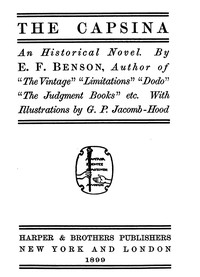 The Capsina: An Historical Novel by E. F. (Edward Frederic) Benson