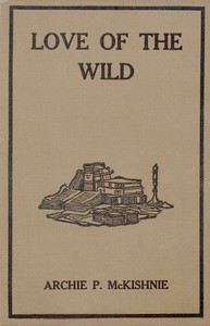 Love of the Wild by Archie P. McKishnie