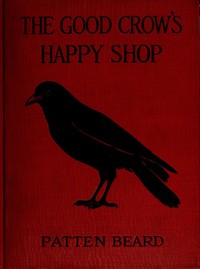 The Good Crow's Happy Shop by Patten Beard