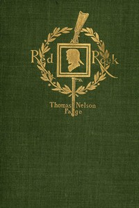 Red Rock: A Chronicle of Reconstruction by Thomas Nelson Page