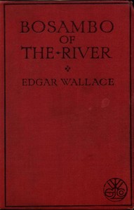 Bosambo of the River by Edgar Wallace