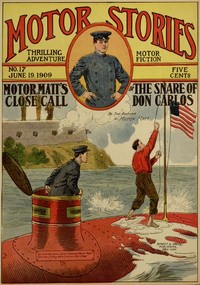 Motor Matt's Close Call; or, The Snare of Don Carlos by Stanley R. Matthews