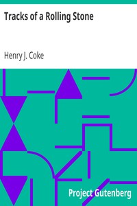 Tracks of a Rolling Stone by Henry J. (Henry John) Coke