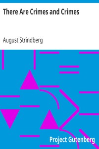 There Are Crimes and Crimes by August Strindberg